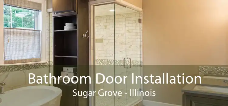 Bathroom Door Installation Sugar Grove - Illinois