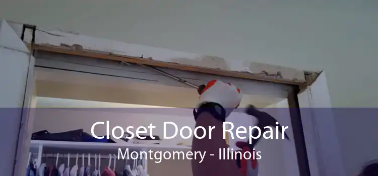 Closet Door Repair Montgomery - Illinois