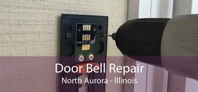 Door Bell Repair North Aurora - Illinois