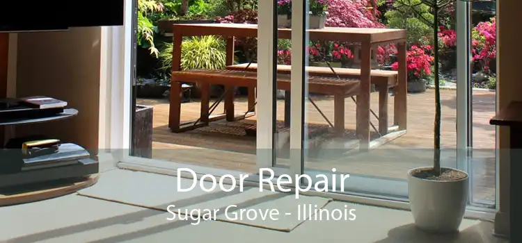 Door Repair Sugar Grove - Illinois