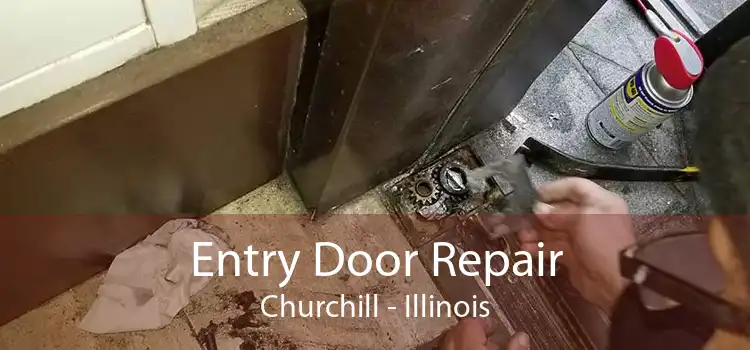 Entry Door Repair Churchill - Illinois