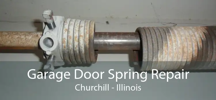 Garage Door Spring Repair Churchill - Illinois