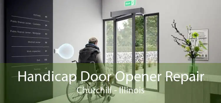Handicap Door Opener Repair Churchill - Illinois