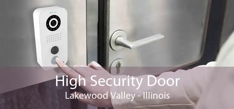 High Security Door Lakewood Valley - Illinois