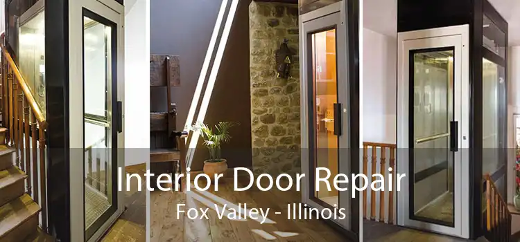 Interior Door Repair Fox Valley - Illinois