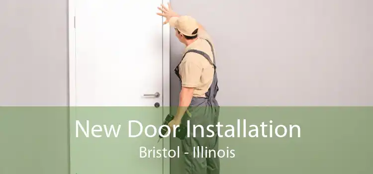 New Door Installation Bristol - Illinois