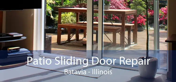 Patio Sliding Door Repair Batavia - Illinois