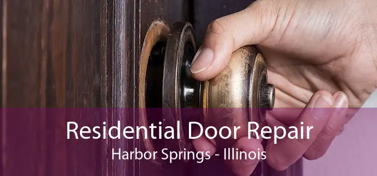Residential Door Repair Harbor Springs - Illinois