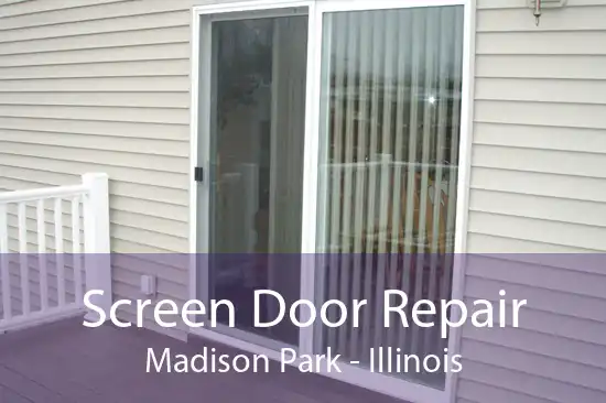 Screen Door Repair Madison Park - Illinois