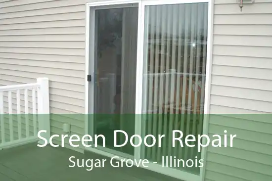 Screen Door Repair Sugar Grove - Illinois