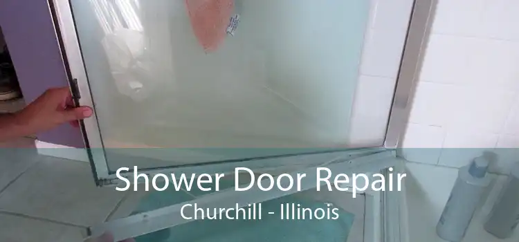 Shower Door Repair Churchill - Illinois
